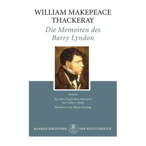 William Makepeace Thackeray - Die Memoiren des Barry Lyndon