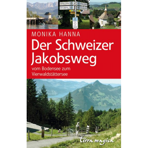 Monika Hanna - Der Schweizer Jakobsweg