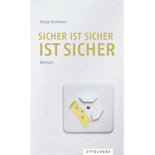 Tanja Kummer - Sicher ist sicher ist sicher