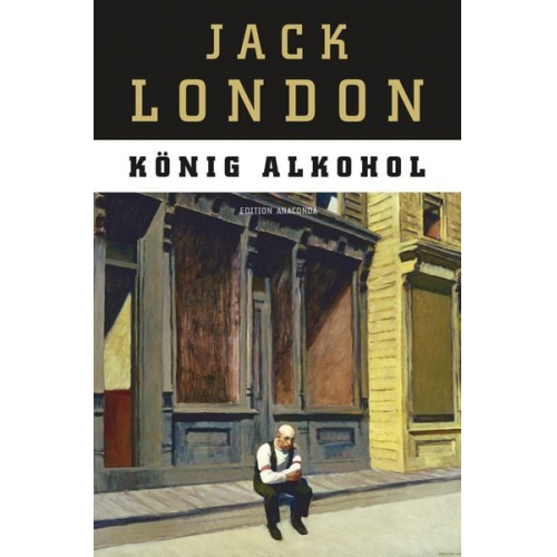 Jack London - König Alkohol