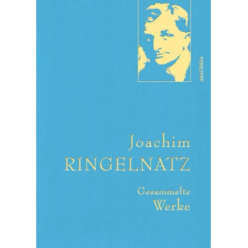 Joachim Ringelnatz - Joachim Ringelnatz - Gesammelte Werke (Iris®-LEINEN mit goldener Schmuckprägung)