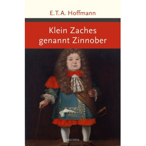 E.T.A. Hoffmann - Klein Zaches genannt Zinnober