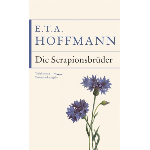 E.T.A. Hoffmann - Die Serapionsbrüder