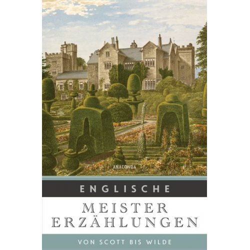 Englische Meistererzählungen. Von Scott bis Wilde