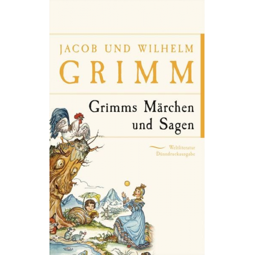 Jacob und Wilhelm Grimm - Grimms Märchen und Sagen