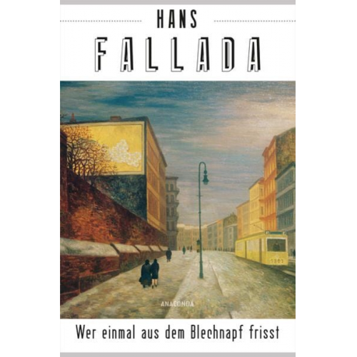 Hans Fallada - Wer einmal aus dem Blechnapf frisst