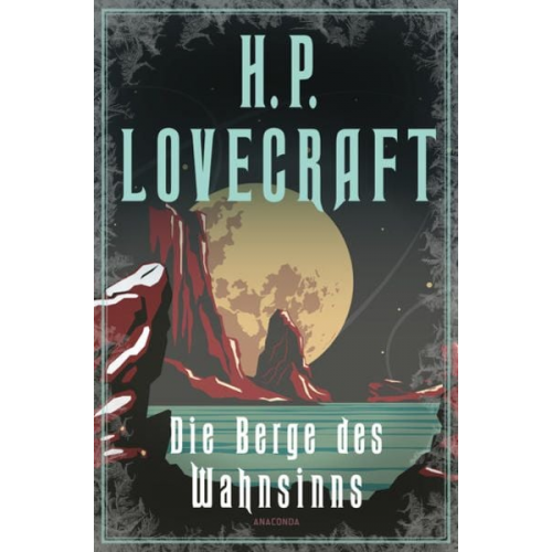 Howard Ph. Lovecraft François Baranger - Die Berge des Wahnsinns