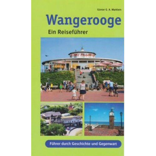 Günter G. A. Marklein - Wangerooge - ein Reiseführer