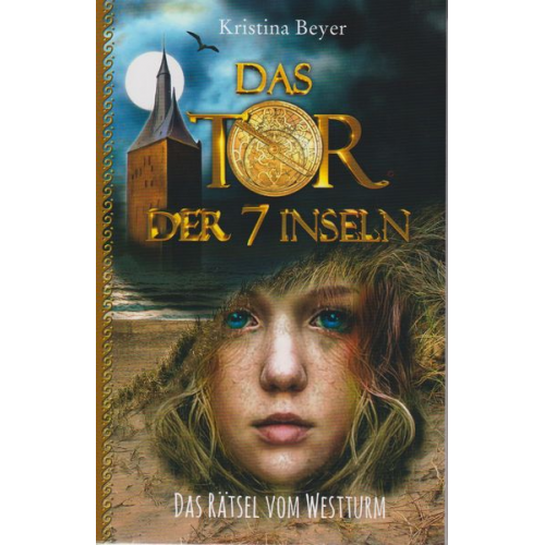 Kristina Beyer - Das Tor der 7 Inseln - Band 2