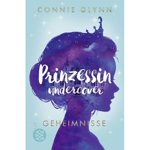 Connie Glynn - Prinzessin undercover – Geheimnisse