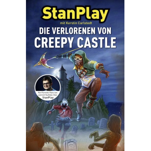 Kerstin Carlstedt StanPlay - Die Verlorenen von Creepy Castle