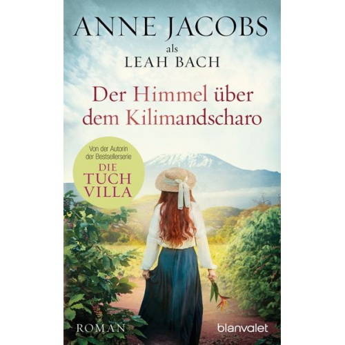 Anne Jacobs Leah Bach - Der Himmel über dem Kilimandscharo