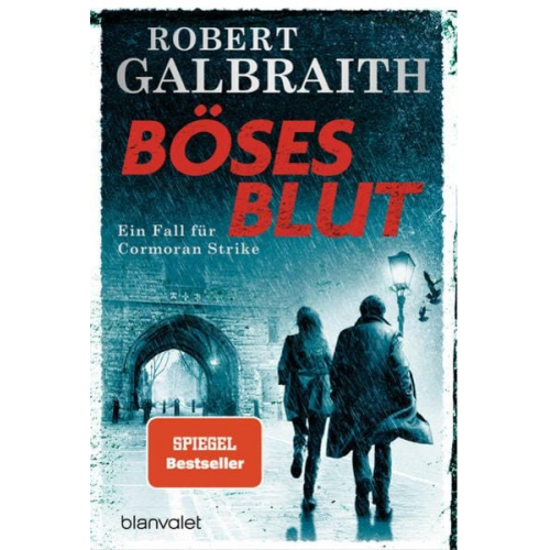 Robert Galbraith (Pseudonym von J.K. Rowling) - Böses Blut