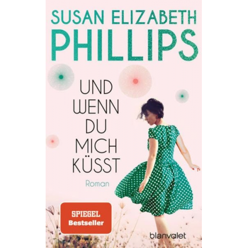 Susan Elizabeth Phillips - Und wenn du mich küsst