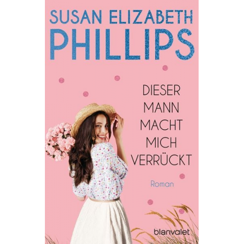 Susan Elizabeth Phillips - Dieser Mann macht mich verrückt!