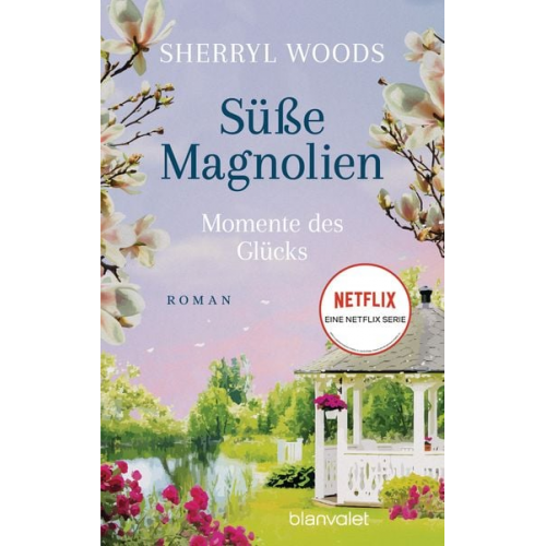 Sherryl Woods - Süße Magnolien - Momente des Glücks