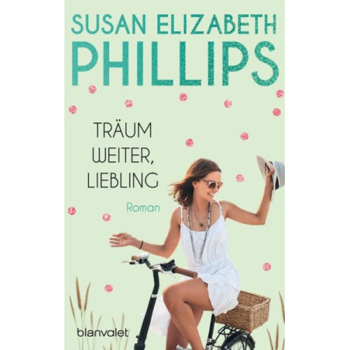 Susan Elizabeth Phillips - Träum weiter, Liebling