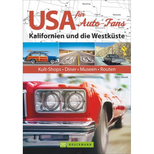 Björn Marek - USA für Auto-Fans: Kalifornien und die Westküste