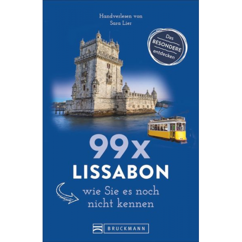 Sara Lier - 99 x Lissabon, wie Sie es noch nicht kennen