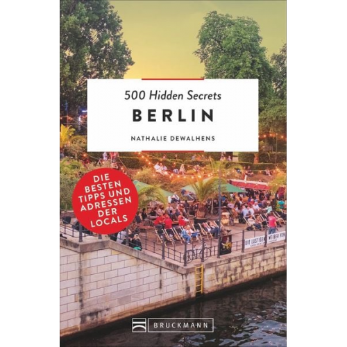 Nathalie Dewahlens - 500 Hidden Secrets Berlin