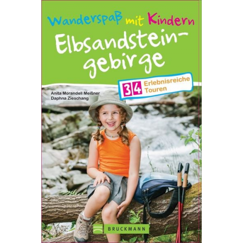 Anita Morandell Meissner und Daphna Zieschang - Wanderspaß mit Kindern – Elbsandsteingebirge