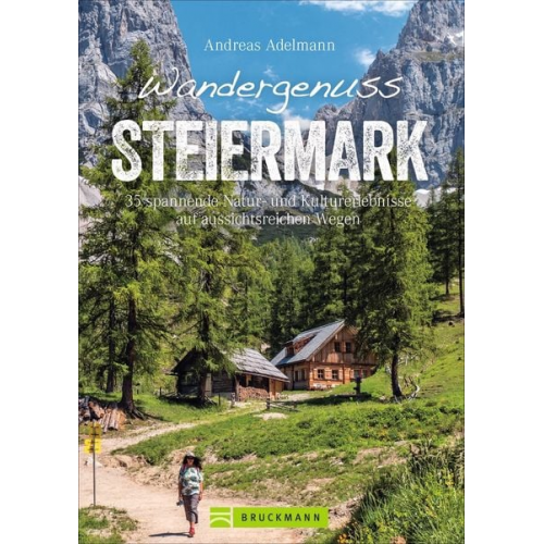 Andreas Adelmann - Wandergenuss Steiermark