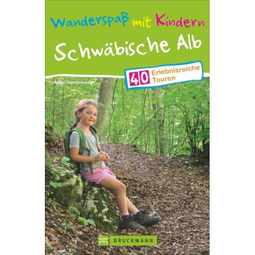 Antje Gerstenecker - Wanderspaß mit Kindern – Schwäbische Alb