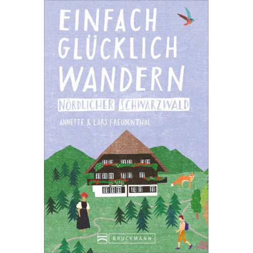 Lars und Annette Freudenthal - Einfach glücklich wandern – nördlicher Schwarzwald