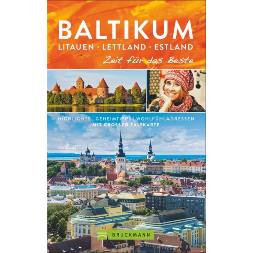 Lisa Arnold - Baltikum. Litauen – Lettland – Estland – Zeit für das Beste