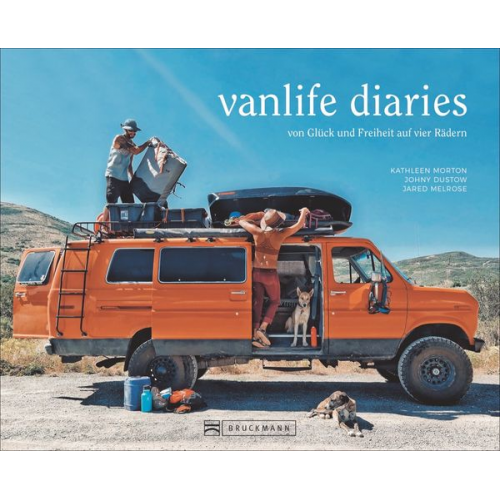 Kathleen Morton Johny Dustow Jared Melrose - Vanlife diaries