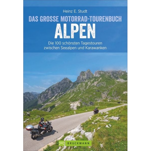 Heinz E. Studt - Das große Motorrad-Tourenbuch Alpen