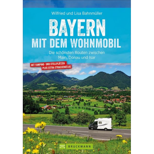 Wilfried und Lisa Bahnmüller - Bayern mit dem Wohnmobil