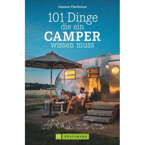 Susanne Flachmann - 101 Dinge, die ein Camper wissen muss