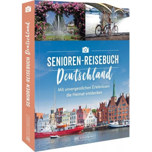 Regine Heue - Das Senioren-Reisebuch Deutschland