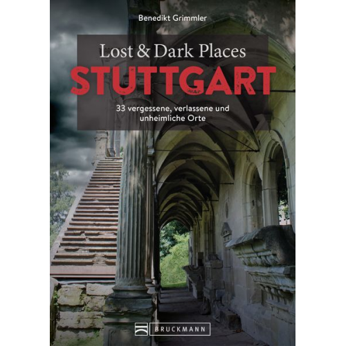 Benedikt Grimmler - Lost & Dark Places Stuttgart