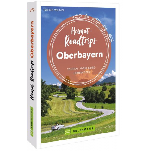 Georg Weindl - Heimat-Roadtrips Oberbayern