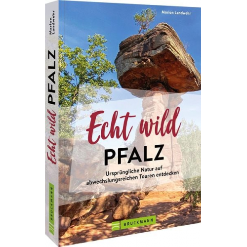 Marion Landwehr - Echt wild – Pfalz