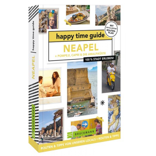 Iris de Brouwer - Happy time guide Neapel + Pompeji, Capri & die Amalfiküste