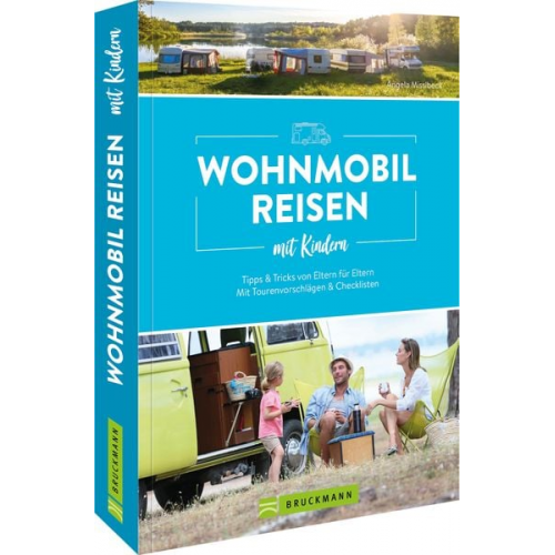 Angela Misslbeck - Wohnmobilreisen mit Kindern Tipps & Tricks von Eltern für Eltern