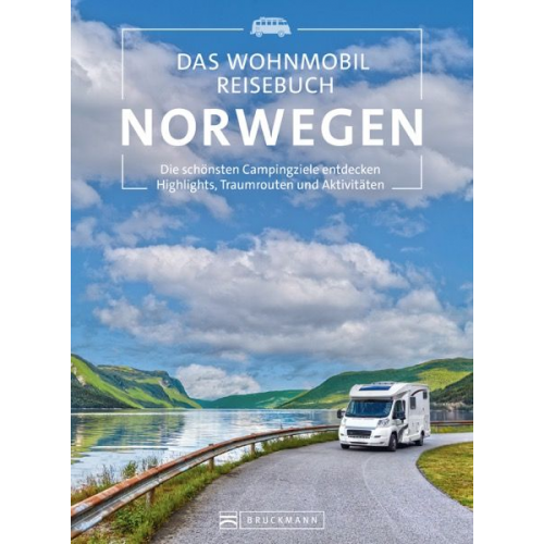 Michael Moll - Das Wohnmobil Reisebuch Norwegen