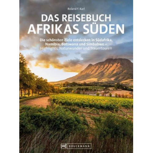 Roland F. Karl - Das Reisebuch Afrikas Süden