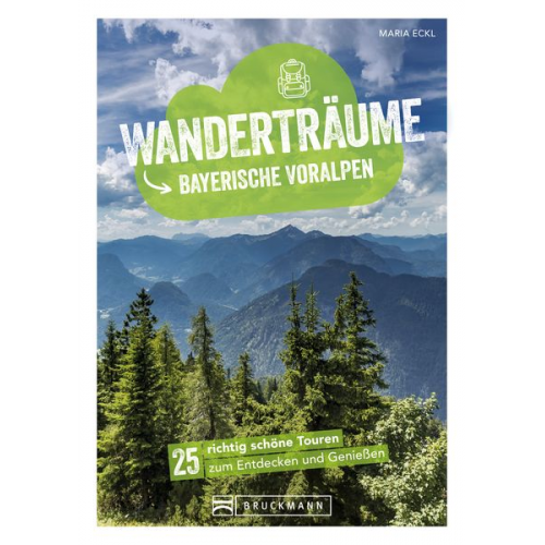 Maria Eckl - Wanderträume Bayerische Voralpen