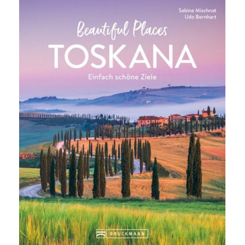 Sabine Mischnat - Beautiful Places Toskana