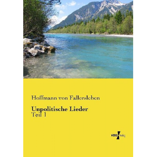 Hoffmann Fallersleben - Unpolitische Lieder