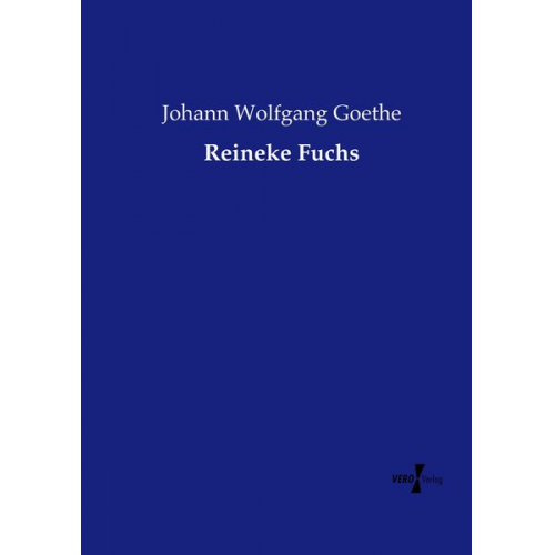 Johann Wolfgang von Goethe - Reineke Fuchs