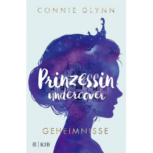 Connie Glynn - Prinzessin undercover – Geheimnisse