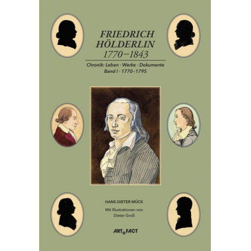 Hans-Dieter Mück - Friedrich Hölderlin 1770-1843 Bd. 1