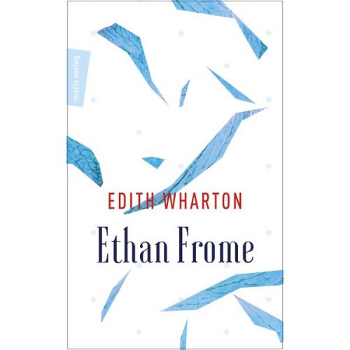 Edith Wharton - Ethan Frome