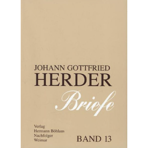 Johann Gottfried Herder - Johann Gottfried Herder. Briefe.