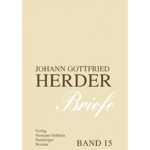 Johann Gottfried Herder - Johann Gottfried Herder. Briefe.